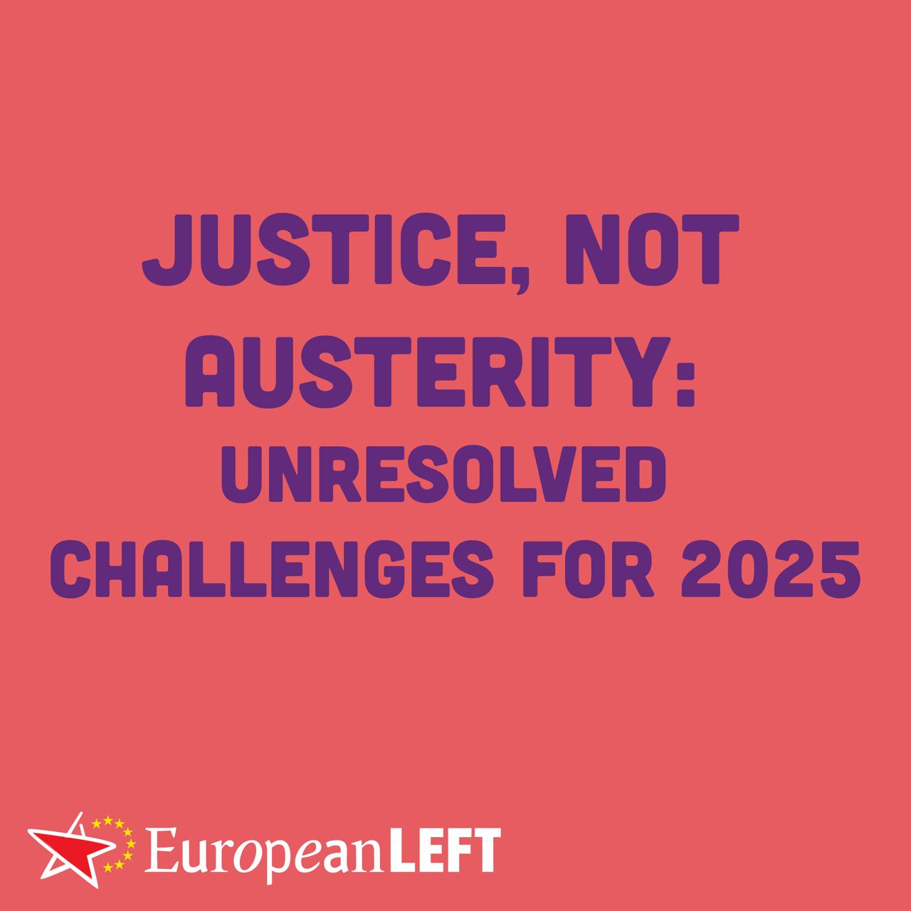 Justice, Not Austerity: Unresolved Challenges for 2025 – Party of the ...